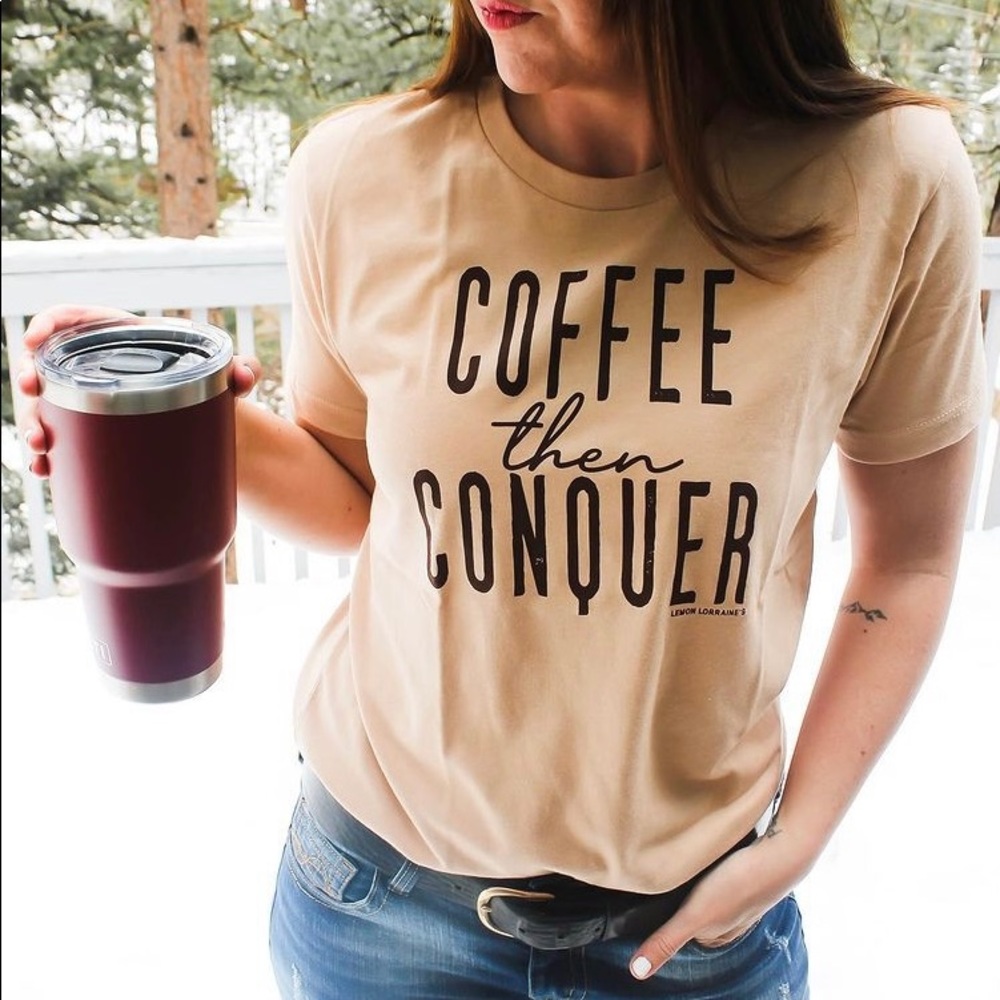 Coffee and conquer graphic Tee